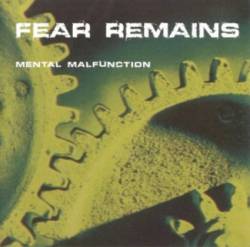 Fear Remains : Mental Malfunction